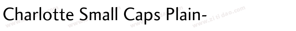 Charlotte Small Caps Plain字体转换